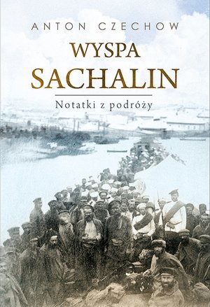 Wyspa Sachalin. Notatki z podróży – ebook