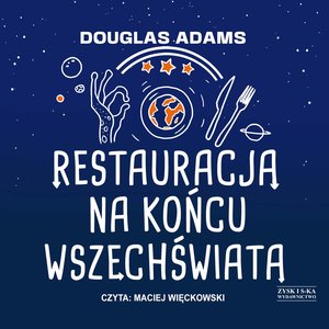 Restauracja na końcu wszechświata – audiobook