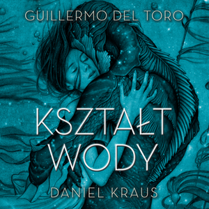 Kształt wody – audiobook