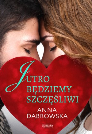 Jutro będziemy szczęśliwi – ebook