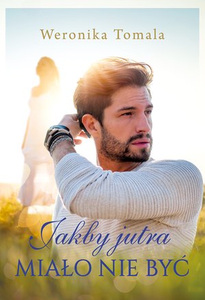 Jakby jutra miało nie być – ebook