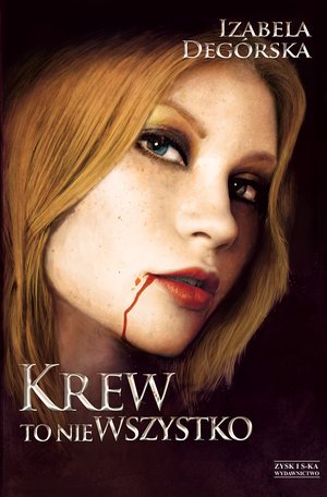 Krew to nie wszystko – ebook