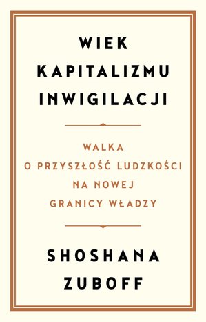 Wiek kapitalizmu inwigilacji – ebook