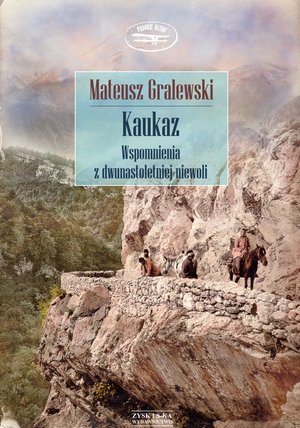 Kaukaz. Wspomnienia z dwunastoletniej niewoli – ebook