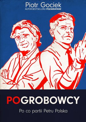 POgrobowcy. Po co partii Petru Polska – ebook