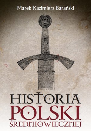 Historia Polski średniowiecznej – ebook