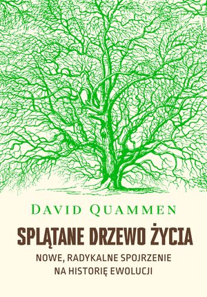 Splątane drzewo życia. Nowe, radykalne spojrzenie na historię ewolucji – ebook