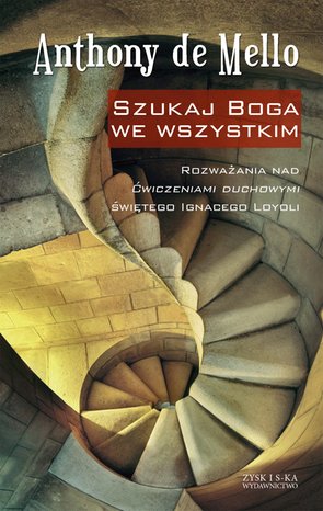 Szukaj Boga we wszystkim. Opr. mk. – ebook