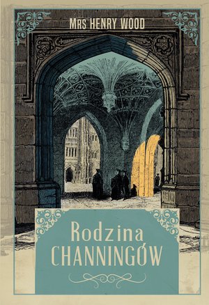 Rodzina Channing&oacute;w &ndash; ebook