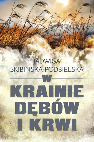 W krainie dębów i krwi – ebook