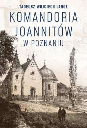 Komandoria joannitów w Poznaniu – ebook