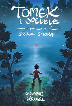 Tomek i Opelele. Droga Smoka – ebook
