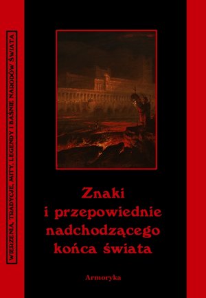 Znaki i przepowiednie nadchodzącego końca świata – ebooki