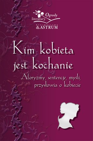 Kim kobieta jest kochanie – ebooki