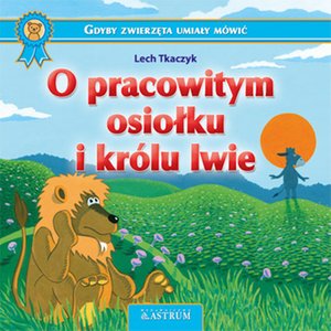 O pracowitym osiołku i królu lwie – ebooki