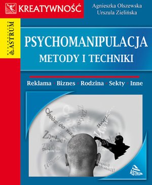 Psychomanipulacja. Metody i techniki – ebooki