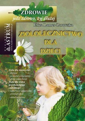 Ziołolecznictwo dla dzieci – ebooki