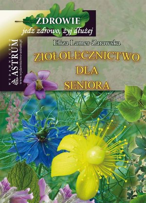 Ziołolecznictwo dla seniora – ebooki