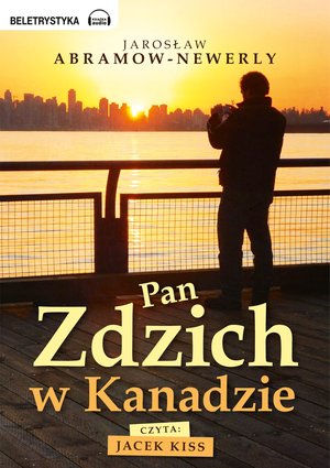 Pan Zdzich w Kanadzie – audiobooki