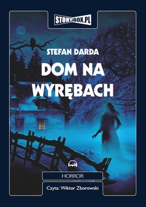 Dom na wyrębach – audiobooki