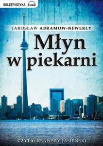 Młyn w piekarni – audiobooki