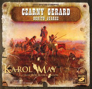 Czarny Gerard. Benito Juarez. – audiobooki