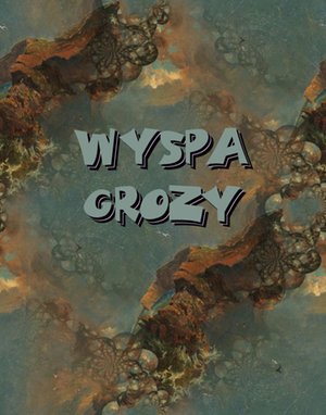 Wyspa grozy. Harry Dickson: Przygody Zagadkowego Człowieka – ebooki