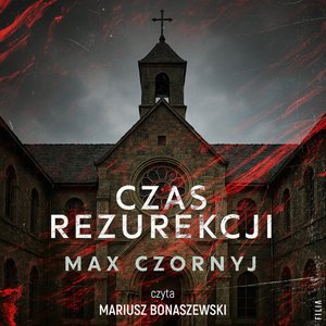 Czas rezurekcji – audiobooki