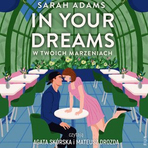 In Your Dreams. W twoich marzeniach &ndash; audiobook