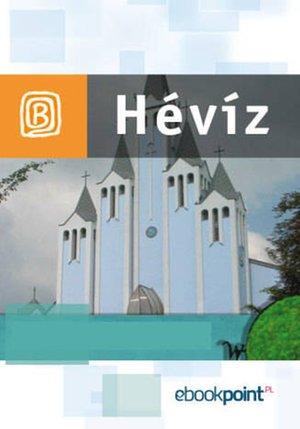 Hévíz. Miniprzewodnik – ebook