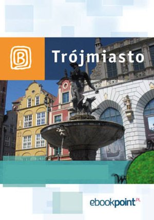 Trójmiasto. Miniprzewodnik – ebook