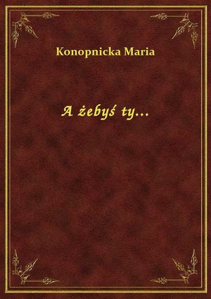 A żebyś ty... &ndash; ebook