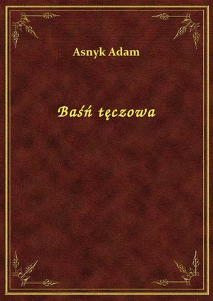 Baśń tęczowa – ebook