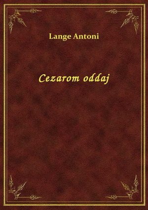 Cezarom oddaj – ebook