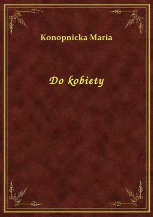 Do kobiety – ebook