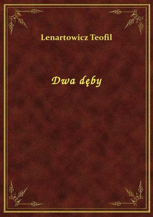 Dwa dęby &ndash; ebook