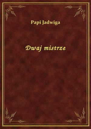 Dwaj mistrze – ebook