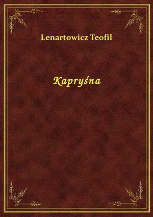 Kapryśna &ndash; ebook