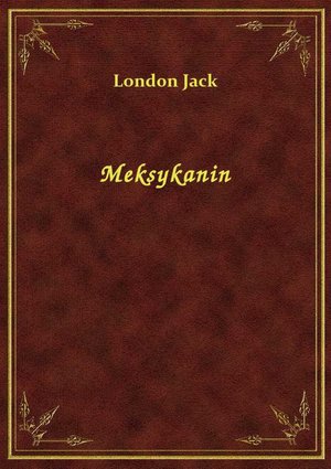 Meksykanin &ndash; ebook