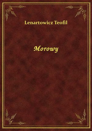 Morowy &ndash; ebook