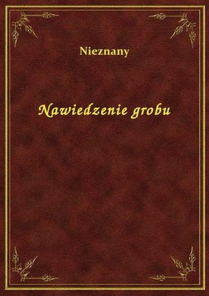 Nawiedzenie grobu &ndash; ebook