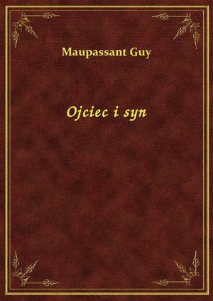 Ojciec i syn – ebook