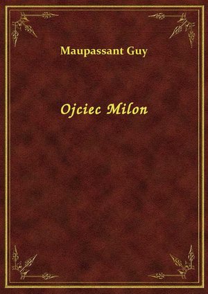 Ojciec Milon – ebook