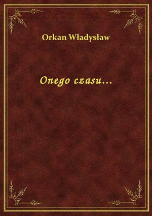 Onego czasu... &ndash; ebook