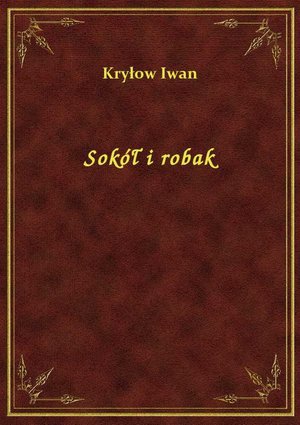 Sok&oacute;ł i robak &ndash; ebook
