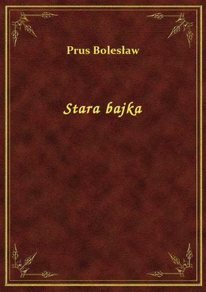 Stara bajka &ndash; ebook