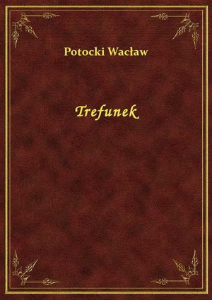 Trefunek &ndash; ebook