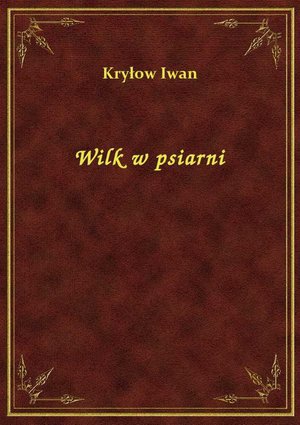 Wilk w psiarni &ndash; ebook