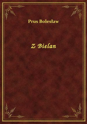 Z Bielan &ndash; ebook
