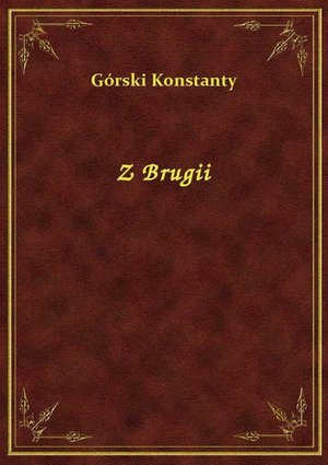 Z Brugii &ndash; ebook